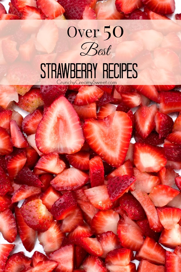 Over-50-Best-Strawberry-Recipes-round-up-at-crunchycreamysweet.com_