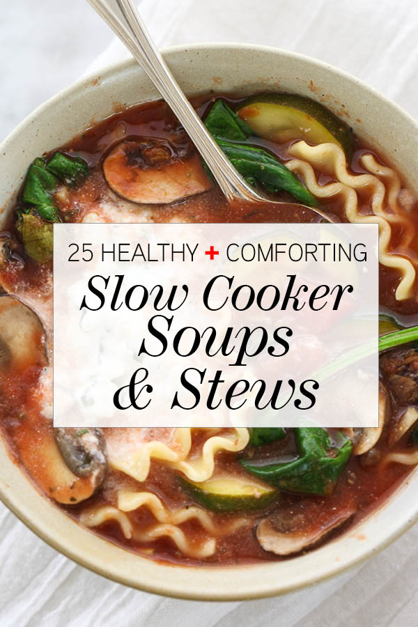 25 Healthy and Comforting Slow Cooker Soups & Stew Recipes | foodiecrush.com