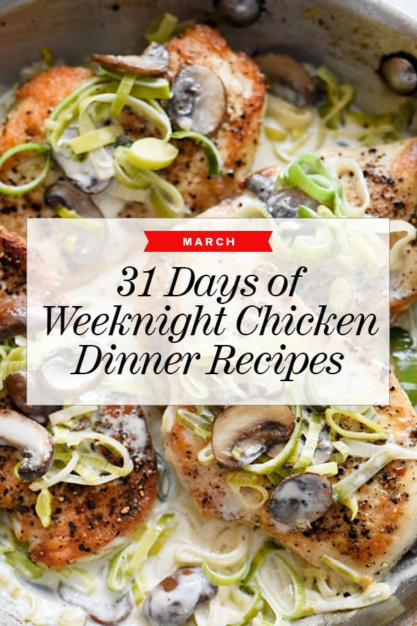 31 Days of Weeknight Chicken Dinners to Make In March | foodiecrush.com