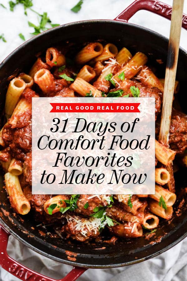 31 Comfort Food Favorites to Make Now foodiecrush.com