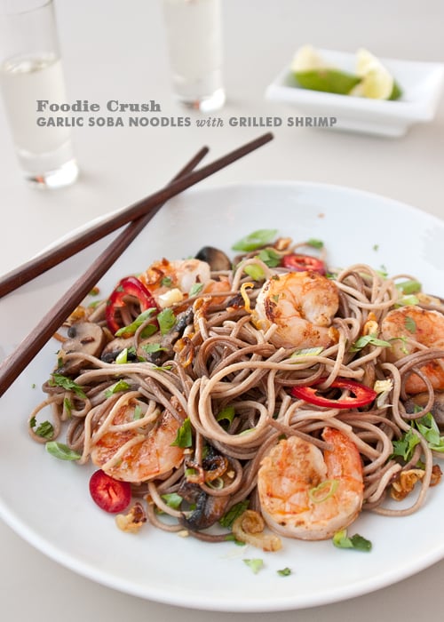 Foodie Crush Garlic Soba Noodles with Grilled Shrimp