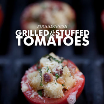Grilled & Stuffed Tomatoes from FoodieCrush