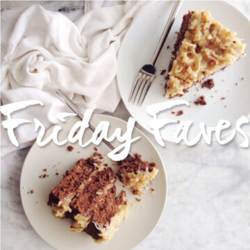 Friday Faves and 5 Decadent Cake Recipe Links