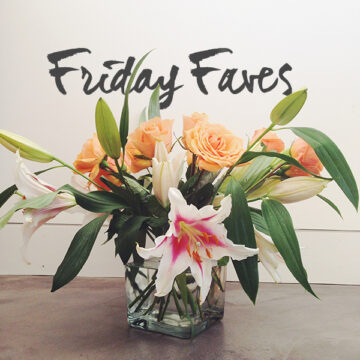 Friday Faves 02-28-2014