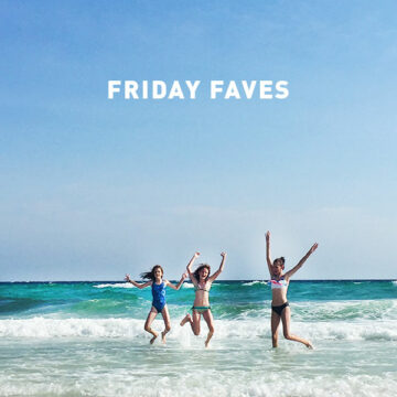 Friday Faves
