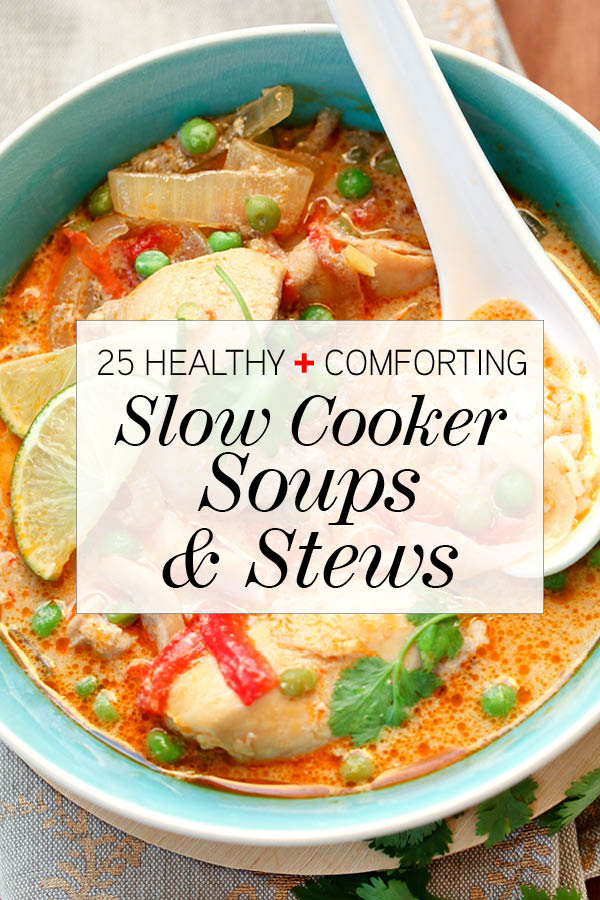 25 Healthy and Comforting Slow Cooker Soups & Stews