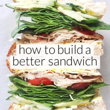 How to Build a Better Sandwich | foodiecrush.com