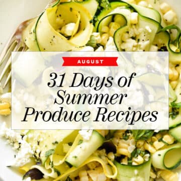 31Days of Summer Produce Recipes to Make In July | foodiecrush.com