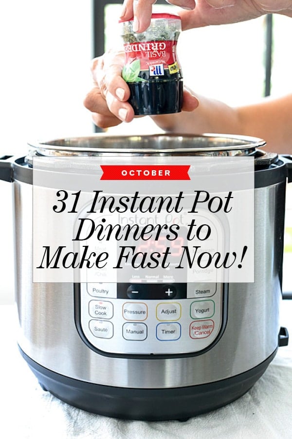 31 Fast and Easy Instant Pot Recipes to Make Now | foodiecrush.com