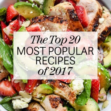 The 20 Most Popular Recipes of 2017 foodiecrush.com