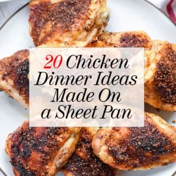 20 Chicken Dinner Ideas Made On a Sheet Pan | foodiecrush.com