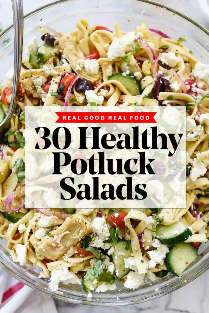 30 Healthy Potluck Salads foodiecrush.com