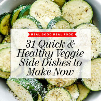 31 Quick and Healthy Veggie Side Dishes to Make Now foodiecrush.com #vegetables #sidedish #recipe