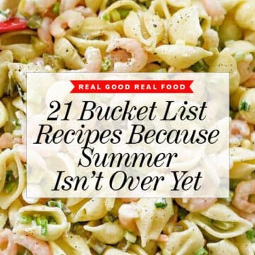 21 Summer Bucket List Recipes foodiecrush.com