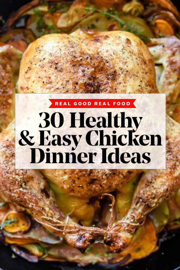 30 Easy Healthy Chicken Dinners Ideas Foodiecrush Com