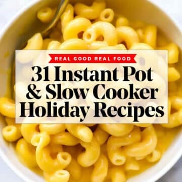 31 Instant Pot and Slow Cooker Holiday Recipes foodiecrush.com